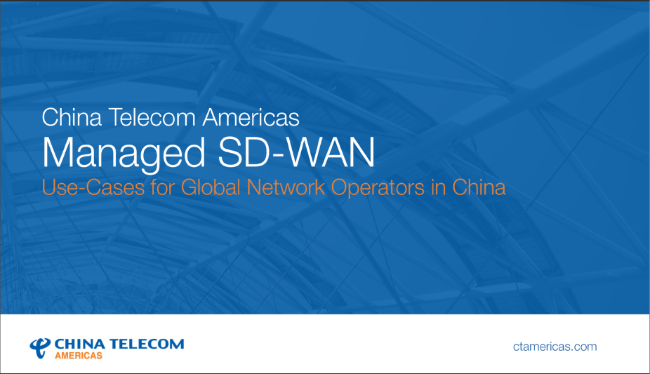 China Telecom Managed SD WAN Use Cases